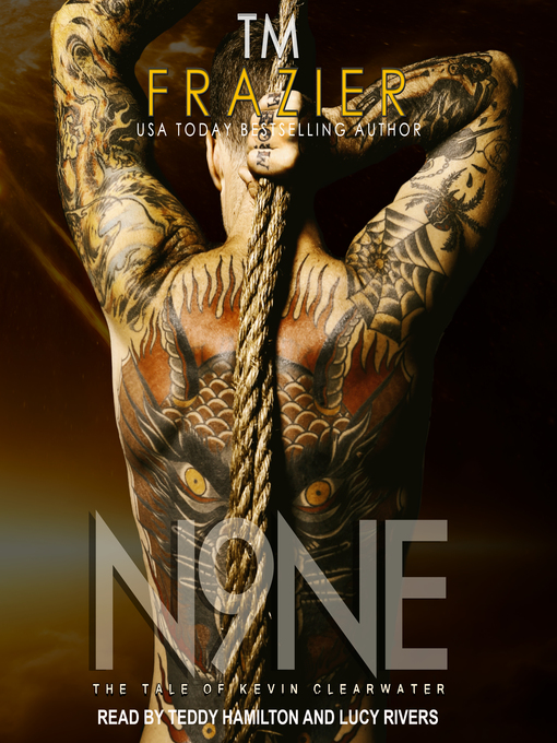 Title details for Nine: The Tale of Kevin Clearwater by T. M. Frazier - Available